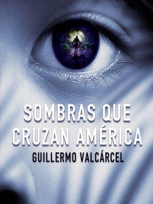 cover image of Sombras que cruzan America